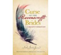 Curse of the Ravenscrofft Brides: A Regency Romantasy