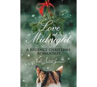 Nola Saint James Love at Midnight: A Regency Christmas Romantasy (Tascabile)