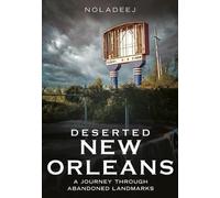 Noladeej Deserted New Orleans (Tascabile) Abandoned Union