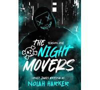 Nolah Harker Onley James The Night Movers (Copertina rigida)