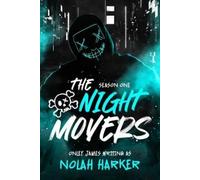 Nolah Harker Onley James The Night Movers (Tascabile)