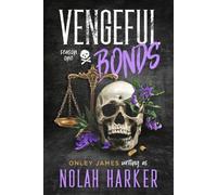 Nolah Harker Onley James Vengeful Bonds (Tascabile)
