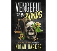 Nolah Harker Onley James Vengeful Bonds (Tascabile)
