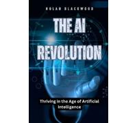 Nolan Blackwood The AI Revolution (Tascabile)