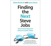 Nolan Bushnell Gene Stone Finding the Next Steve Jobs (Tascabile)