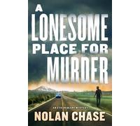 Nolan Chase A Lonesome Place for Murder (Copertina rigida)