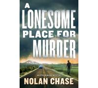 Nolan Chase A Lonesome Place for Murder (Tascabile)