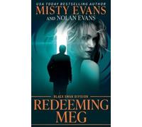Nolan Evans Misty Evans Redeeming Meg, Black Swan Division (Tascabile)