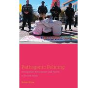 Nolan Kline Pathogenic Policing (Tascabile) Medical Anthropology