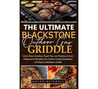 Nolan Mitchell The Ultimate Blackstone Outdoor Gas Griddle Cookbook (Tascabile)