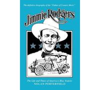 Nolan Porterfield Jimmie Rodgers (Tascabile) American Made Music Series