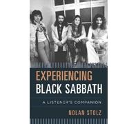 Nolan Stolz Experiencing Black Sabbath (Copertina rigida) Listener's Companion
