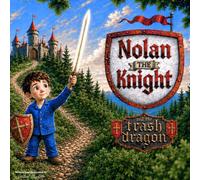 Nolan the Knight and the Trash Dragon