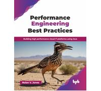 Nolan Vincent Jones Performance Engineering Best Practices (Tascabile)