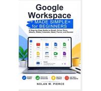 Nolan W Pierce Google Workspace Made Simple for Beginners (Tascabile)
