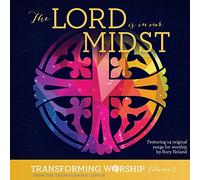 Noland, Rory - Transforming Worship 1: Lord Is In Our Midst