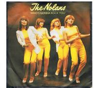 NOLANS - Who's Gonna Rock You / Better Late Than Never [7" Vinyl]