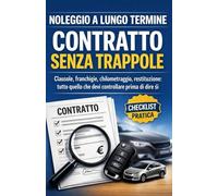 NOLEGGIO A LUNGO TERMINE: CONTRATTO SENZA TRAPPOLE