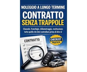 NOLEGGIO A LUNGO TERMINE: CONTRATTO SENZA TRAPPOLE