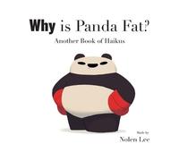 Nolen Lee Why is Panda Fat? (Copertina rigida) Panda Is Fat