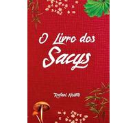 Nolêto Rafael O Livro Dos Sacys (Tascabile)