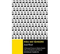 Noli Me Tángere: A Shortened Version in Modern English with an Introduction and Notes
