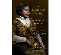 Noliwe Rooks A Passionate Mind in Relentless Pursuit (Copertina rigida)