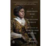 Noliwe Rooks A Passionate Mind in Relentless Pursuit (Tascabile) Significations