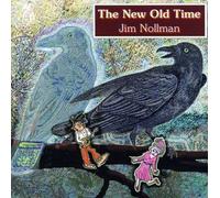 Nollman, Jim - New Old Time