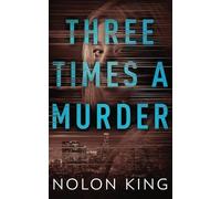 Nolon King Three Times A Murder (Tascabile) Once Upon a Crime