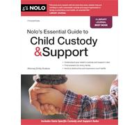 Nolo's Essential Guide to Child Custody and Support