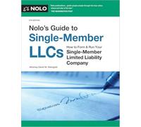 Nolo's Guide to Single-member Llcs: How to Form & Run Your Single-member Limited Liability Company