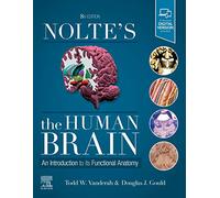 Nolte's the Human Brain: An Introduction to Its Functional Anatomy