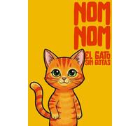 NOM NOM: El gato sin botas