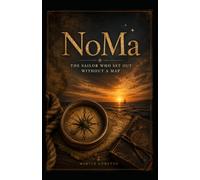 NoMa A Sailor Without a Map