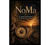 NoMa - el marinero que salió sin mapa