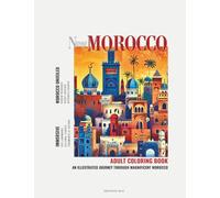 Nomad Collection - MOROCCO | Artistic Coloring Book for Adults: 50 Unique Illustrations on Premium Paper | Iconic Landmarks, Hidden Landscapes & Moroccan Art | Relaxation and Anti-stress Coloring