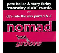 NOMAD - NOMAD / JUST A GROOVE (REMIXES)