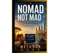 Nomad not mad: From Africa to Dubai