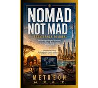 Nomad not mad: From Africa to Dubai