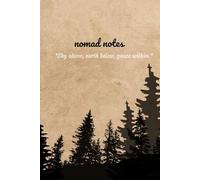 Nomad Notes "Sky Above, Earth Below, Peace Within": Lined notebook 6X9 in with mountain designed interior, the perfect gift for those who love hiking mountains or simply spending time in nature.