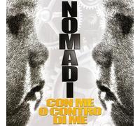 Nomadi - Con Me O Contro Di Me