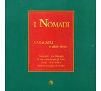 Nomadi I - Naracauli E Altre Storie (2007 Rema