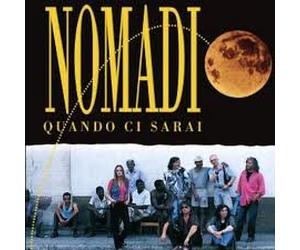 nomadi - I Nomadi MC7 Quando Ci Sarai Nuova Sigillata 0706301582947