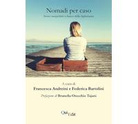 Nomadi per caso. Storie inaspettate a fianco della diplomazia