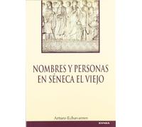 Nombres y personas en Séneca el Viejo