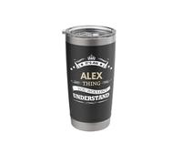 Nome Alex - È una cosa Alex che non vorresti Bicchiere termico in acciaio inox doppia parete