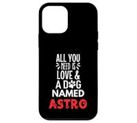 Nome Cane Astro - All You Need is Love! Custodia per iPhone 12 mini