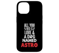 Nome Cane Astro - All You Need is Love! Custodia per iPhone 14