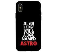 Nome Cane Astro - All You Need is Love! Custodia per iPhone X/XS